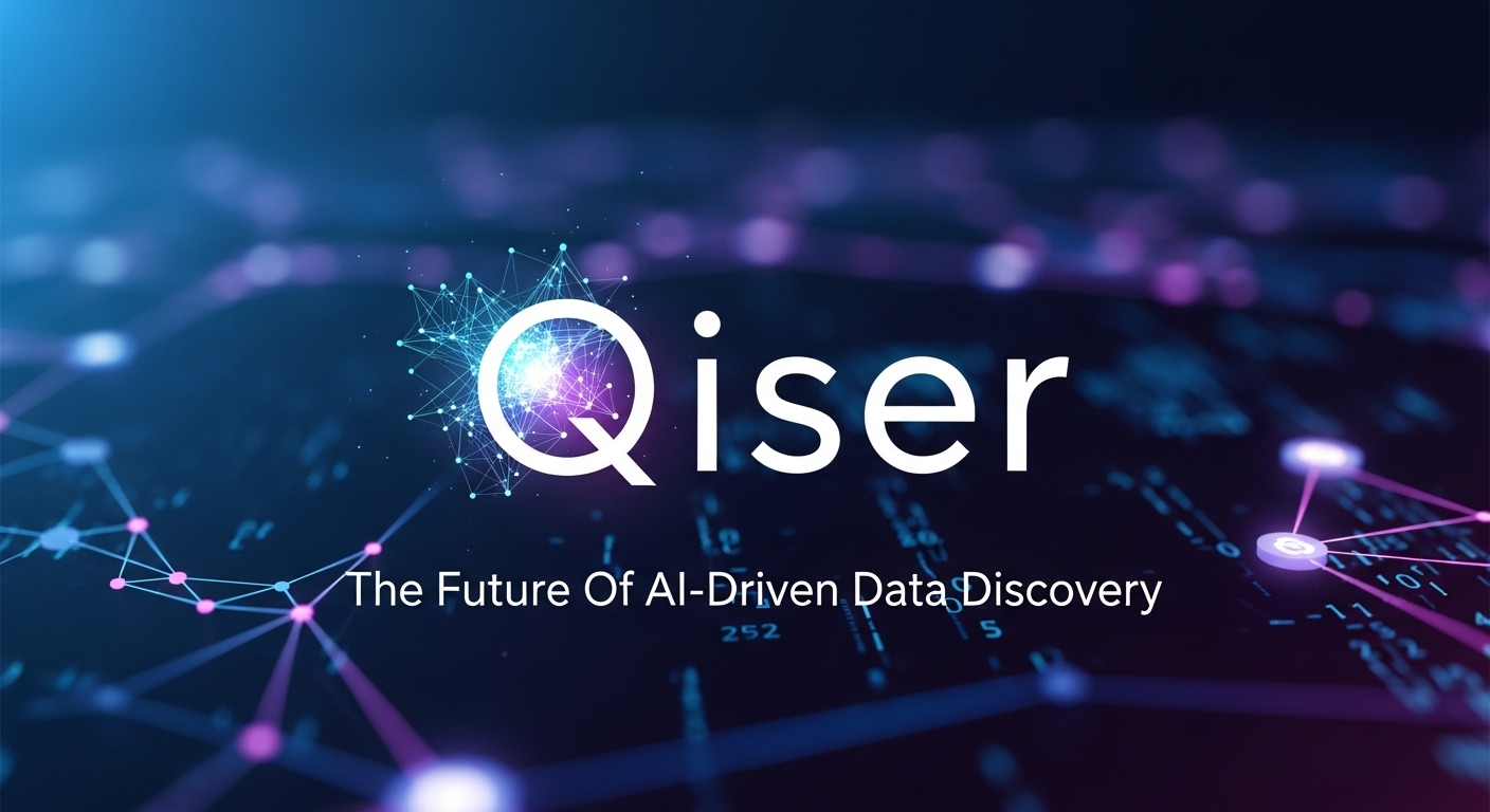What is Qiser? The Future Of AI-Driven Data Discovery