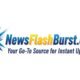 NewsFlashBurst com: Your Go-To Source for Instant Updates