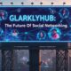 What is GlarklyHub? The Future Of Social Networking