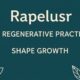 Rapelusr: How Regenerative Practices Shape Growth