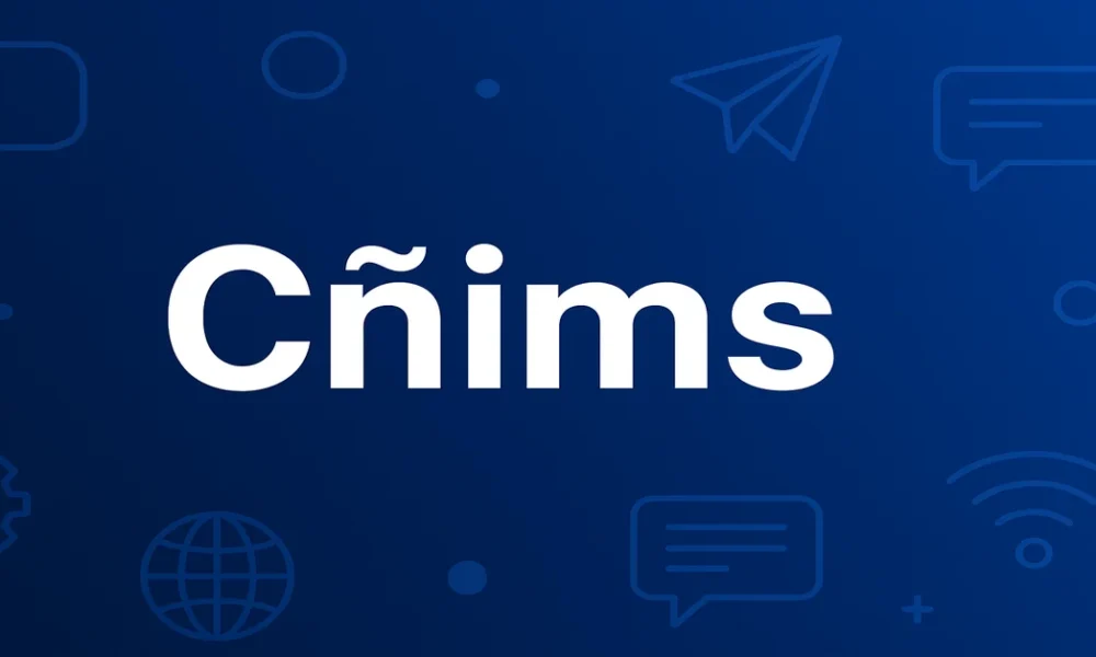 Cñims: The Ultimate Guide to Efficient Digital Workflows