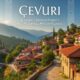 Cevurı: A Journey Through Turkey’s Most Picturesque Hidden Villages