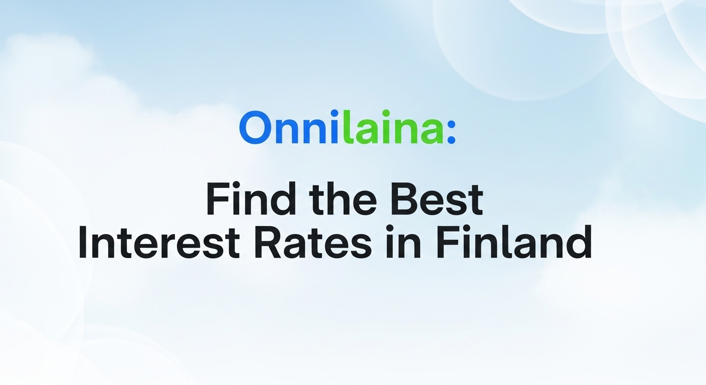 Onnilaina: Find the Best Interest Rates in Finland