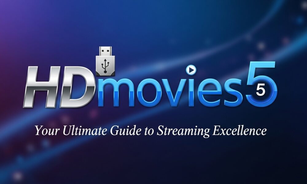 Hdmivies5: Your Ultimate Guide to Streaming Excellence